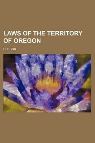 Cover of Laws of the Territory of Oregon