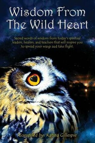 Cover of Wisdom from the Wild Heart