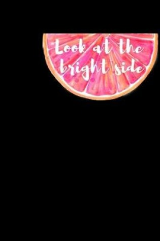 Cover of Look at the bright side