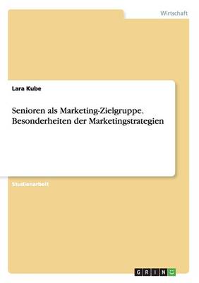 Book cover for Senioren als Marketing-Zielgruppe. Besonderheiten der Marketingstrategien