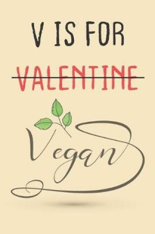 Cover of V Is For Valentine Vegan