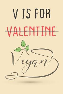 Book cover for V Is For Valentine Vegan