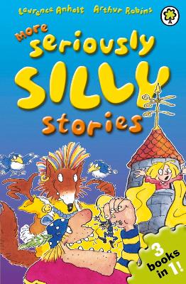 Cover of More Seriously Silly Stories!