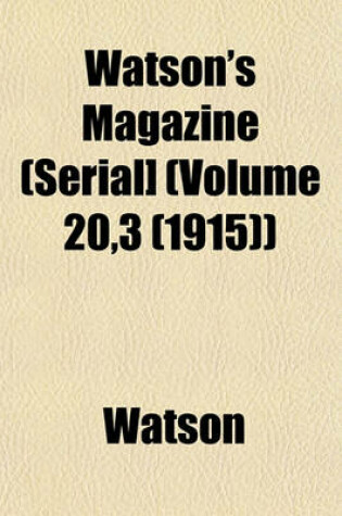 Cover of Watson's Magazine (Serial] (Volume 20,3 (1915))