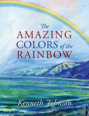 Book cover for The Amazing Colors of the Rainbow