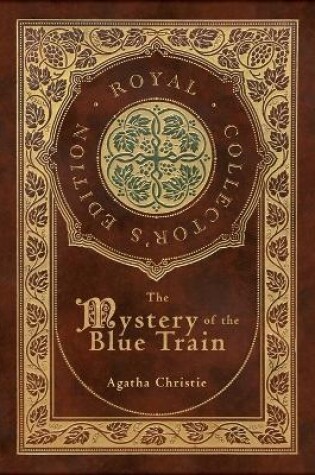 Cover of The Mystery of the Blue Train (Royal Collector's Edition) (Case Laminate Hardcover with Jacket)
