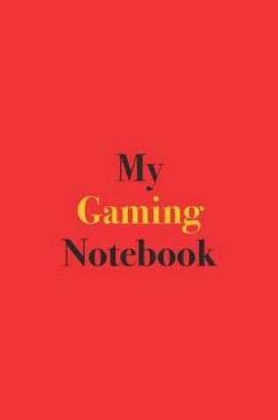 Cover of My Gaming Notebook