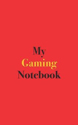 Book cover for My Gaming Notebook