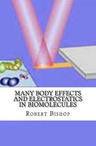 Cover of Many Body Effects and Electrostatics in Biomolecules