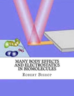 Book cover for Many Body Effects and Electrostatics in Biomolecules