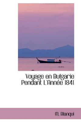 Book cover for Voyage En Bulgarie Pendant L'Ann E 1841