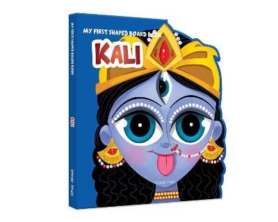 Book cover for My First Shaped Illustrated Kali Hindu Mythology (Indian Gods and Goddesses)�