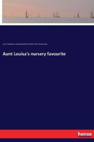 Cover of Aunt Louisa's nursery favourite