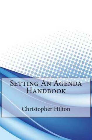 Cover of Setting an Agenda Handbook