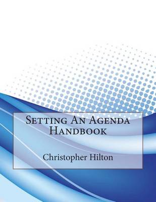 Book cover for Setting an Agenda Handbook