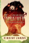 Book cover for The Embalmer