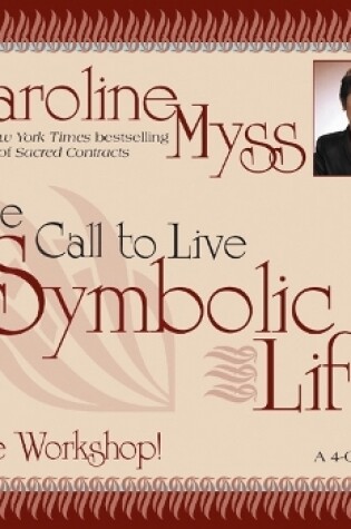 Cover of The Call To Live A Symbolic Life