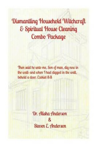 Cover of Dismantling Household Witchcraft & Spiritual House Cleaning Combo Package