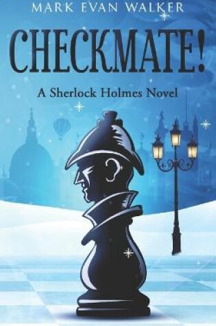 Cover of Checkmate! A Sherlock Holmes Novel