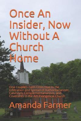 Book cover for Once An Insider, Now Without A Church Home