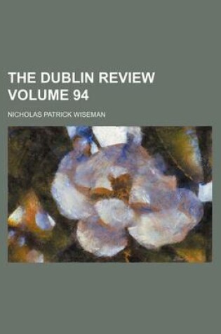 Cover of The Dublin Review Volume 94