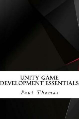 Cover of Unity Game Development Essentials