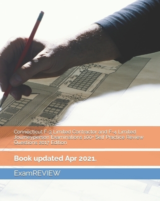 Book cover for Connecticut F-3 Limited Contractor and F-4 Limited Journeyperson Examinations 100+ Self Practice Review Questions 2017 Edition