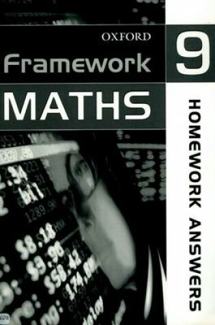 Cover of Framework Maths: Year 9: Homework Answers