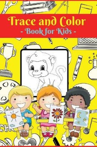 Cover of Trace and Color Book for Kids
