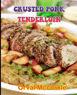 Book cover for Crusted Pork Tenderloin