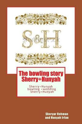 Book cover for The Bowling Story Sherry+hunyah