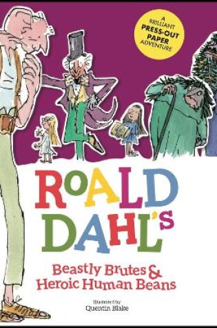 Cover of Roald Dahl's Beastly Brutes & Heroic Human Beans