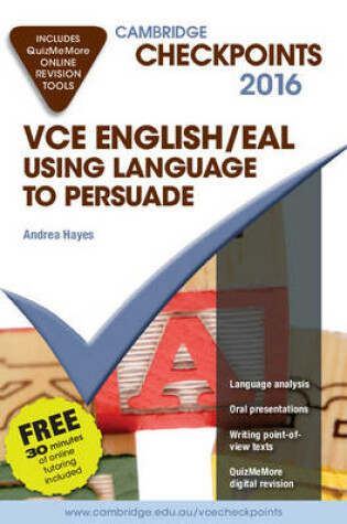 Cover of Cambridge Checkpoints VCE English/EAL Using Language to Persuade 2016 and Quiz Me More