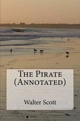 Book cover for The Pirate (Annotated)