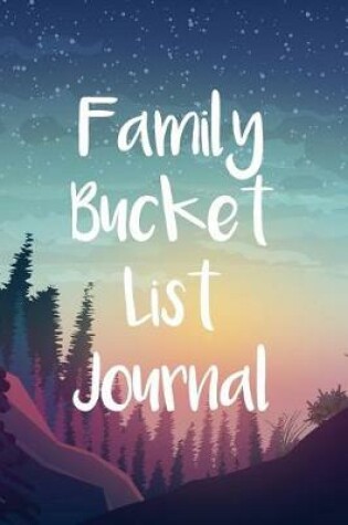 Cover of Family Bucket List Journal