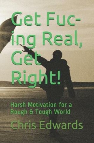 Cover of Get Fuc-ing Real, Get Right!