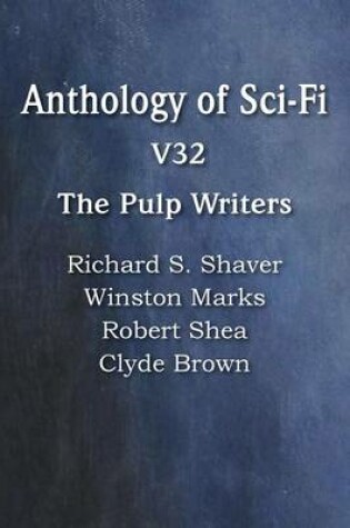 Cover of Anthology of Sci-Fi V32, the Pulp Writers