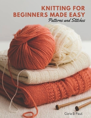 Book cover for Knitting for Beginners Made Easy