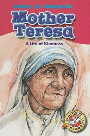 Cover of Mother Teresa: A Life of Kindness