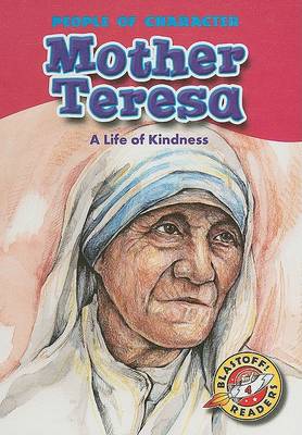 Cover of Mother Teresa: A Life of Kindness