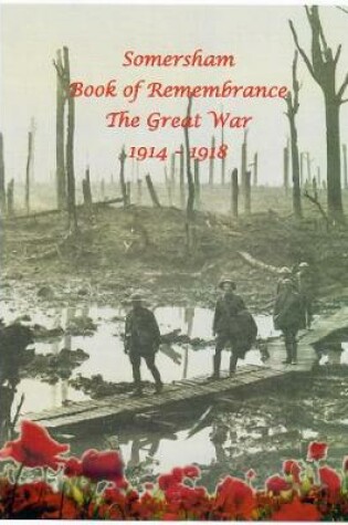 Cover of Somersham Book of Remembrance The Great War 1914 - 1918