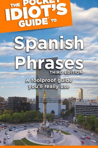 Cover of The Pocket Idiot's Guide to Spanish Phrases, 3rd Edition