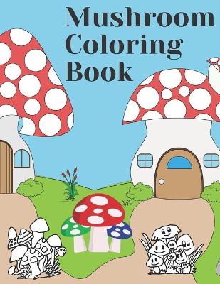 Book cover for Mushroom Coloring Book