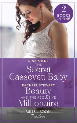 Book cover for The Secret Casseveti Baby / Beauty And The Reclusive Millionaire