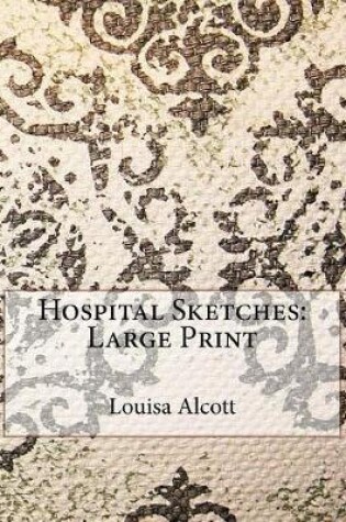 Cover of Hospital Sketches