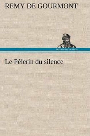 Cover of Le Pèlerin du silence