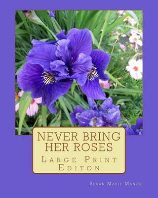 Book cover for Never Bring Her Roses