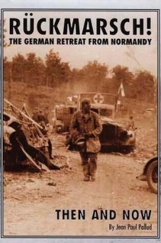 Cover of Ruckmarsch Then and Now