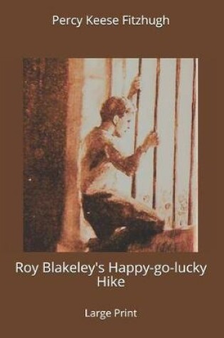 Cover of Roy Blakeley's Happy-go-lucky Hike