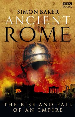 Book cover for Ancient Rome: The Rise and Fall of an Empire